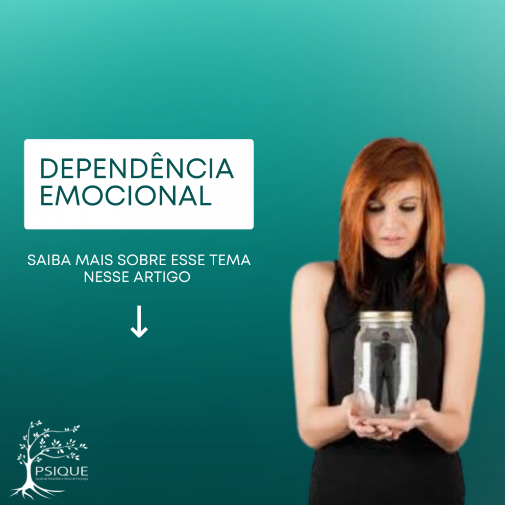 Dependência emocional. Ensino Psique